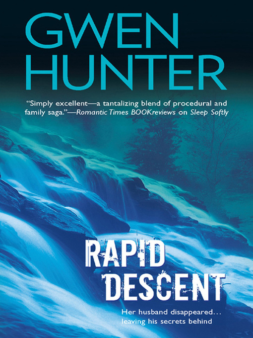 Title details for Rapid Descent by Gwen Hunter - Available